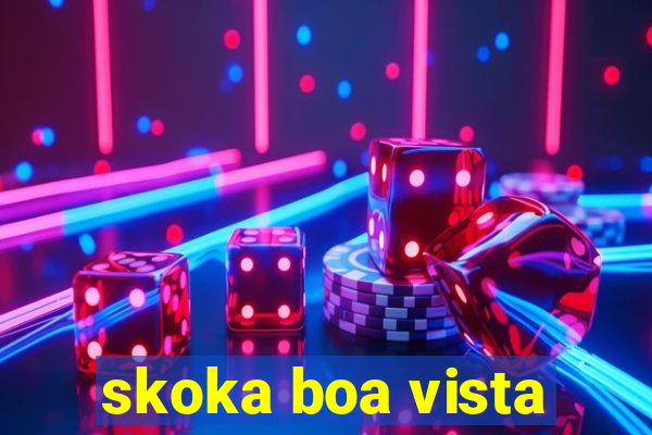 skoka boa vista